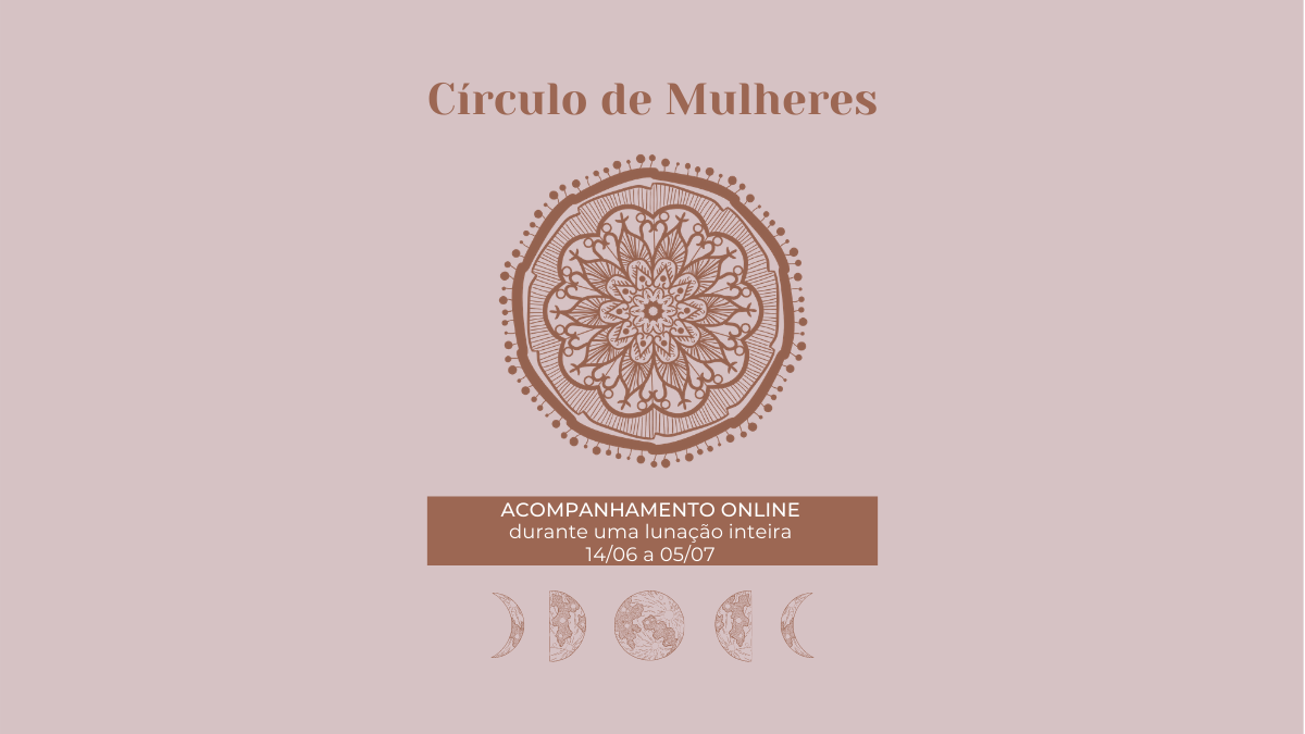 círculo de mulheres online - curandeiras de nos